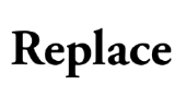 replace